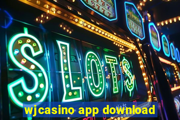 wjcasino app download